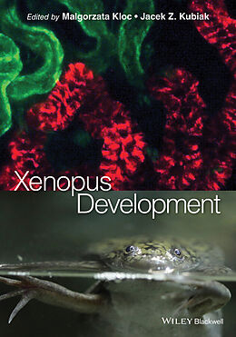 eBook (epub) Xenopus Development de Malgorzata Kloc, Jacek Z. Kubiak
