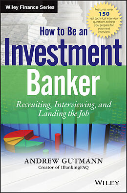 E-Book (epub) How to Be an Investment Banker von Andrew Gutmann