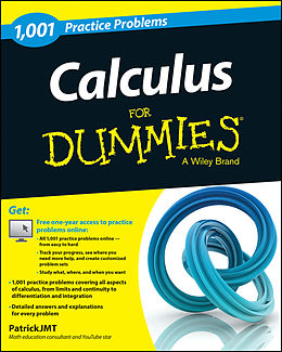 E-Book (pdf) Calculus: 1,001 Practice Problems For Dummies (+ Free Online Practice) von Patrick Jones