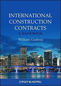 E-Book (epub) International Construction Contracts von William Godwin