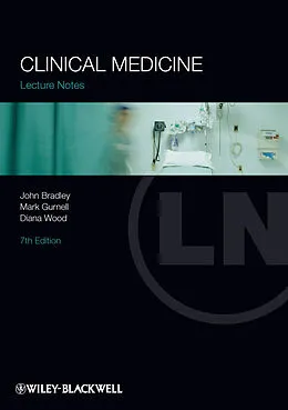 E-Book (epub) Lecture Notes: Clinical Medicine von John R. Bradley, Mark Gurnell, Diana Wood