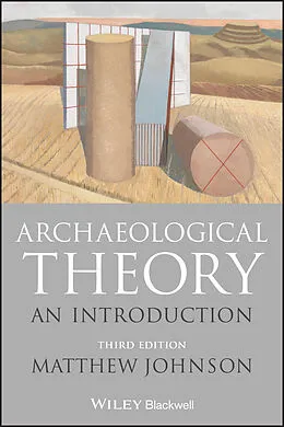 E-Book (epub) Archaeological Theory von Matthew Johnson