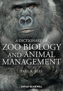 eBook (epub) Dictionary of Zoo Biology and Animal Management de Paul A. Rees