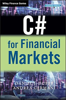 E-Book (epub) C# for Financial Markets von Daniel J. Duffy, Andrea Germani