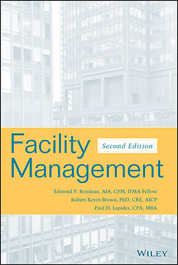 E-Book (pdf) Facility Management von Edmond P. Rondeau, Robert Kevin Brown, Paul D. Lapides