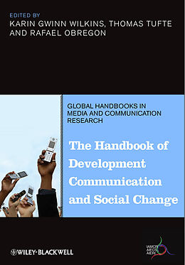 eBook (pdf) The Handbook of Development Communication and Social Change de Karin Gwinn Wilkins, Thomas Tufte, Rafael Obregon