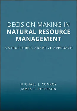 E-Book (pdf) Decision Making in Natural Resource Management von Michael J. Conroy, James T. Peterson