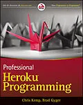 E-Book (epub) Professional Heroku Programming von Chris Kemp, Brad Gyger
