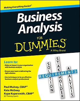 E-Book (pdf) Business Analysis For Dummies von Kupe Kupersmith, Paul Mulvey, Kate McGoey