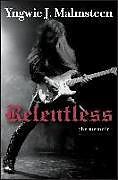 Livre Relié Relentless: The Memoir de Yngwie J. Malmsteen