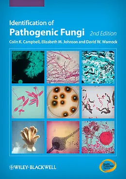 E-Book (pdf) Identification of Pathogenic Fungi von Colin K. Campbell, Elizabeth M. Johnson