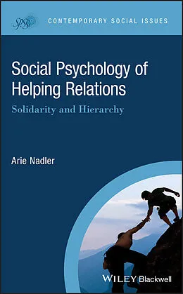 E-Book (pdf) Social Psychology of Helping Relations von Arie Nadler