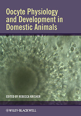 E-Book (pdf) Oocyte Physiology and Development in Domestic Animals von 