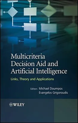 E-Book (pdf) Multicriteria Decision Aid and Artificial Intelligence von Michael Doumpos, Evangelos Grigoroudis