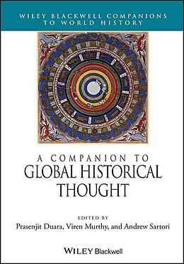 eBook (pdf) A Companion to Global Historical Thought de Prasenjit Duara, Viren Murthy, Andrew Sartori