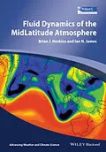 E-Book (epub) Fluid Dynamics of the Mid-Latitude Atmosphere von Brian J. Hoskins, Ian N. James