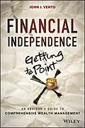 E-Book (pdf) Financial Independence (Getting to Point X) von John J. Vento