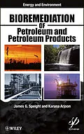 E-Book (pdf) Bioremediation of Petroleum and Petroleum Products, von James G. Speight, Karuna K. Arjoon
