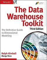 Kartonierter Einband The Data Warehouse Toolkit von Ralph Kimball, Margy Ross