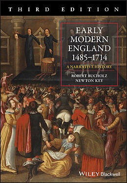 eBook (epub) Early Modern England 1485-1714 de Robert Bucholz, Newton Key