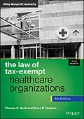 E-Book (epub) Law of Tax-Exempt Healthcare Organizations von Thomas K. Hyatt, Bruce R. Hopkins