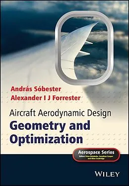 E-Book (pdf) Aircraft Aerodynamic Design von András Sóbester, Alexander I J Forrester