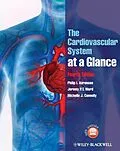 E-Book (epub) Cardiovascular System at a Glance von Philip I. Aaronson, Jeremy P. T. Ward, Michelle J. Connolly
