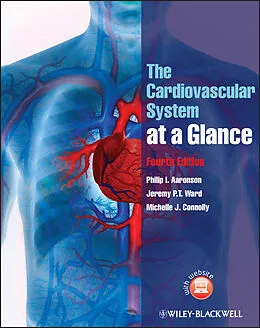 E-Book (pdf) The Cardiovascular System at a Glance von Philip I. Aaronson, Jeremy P. T. Ward, Michelle J. Connolly