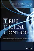 E-Book (pdf) True Digital Control von C. James Taylor, Peter C. Young, Arun Chotai