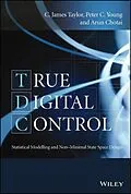 E-Book (epub) True Digital Control von C. James Taylor, Peter C. Young, Arun Chotai