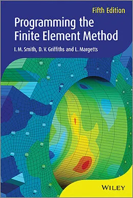 E-Book (pdf) Programming the Finite Element Method von I. M. Smith, D. V. Griffiths, L. Margetts