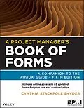 E-Book (epub) A Project Manager's Book of Forms von Cynthia Snyder