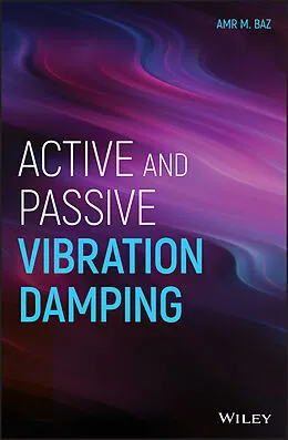 E-Book (epub) Active and Passive Vibration Damping von Amr M. Baz