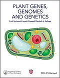 E-Book (epub) Plant Genes, Genomes and Genetics von Erich Grotewold, Joseph Chappell, Elizabeth A. Kellogg