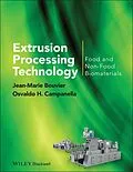 E-Book (epub) Extrusion Processing Technology von Jean-Marie Bouvier, Osvaldo H. Campanella