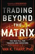 E-Book (epub) Trading Beyond the Matrix von Van Tharp