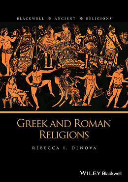 E-Book (pdf) Greek and Roman Religions von Rebecca I. Denova