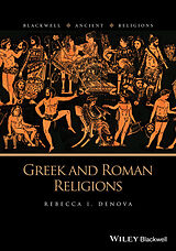 eBook (epub) Greek and Roman Religions de Rebecca I. Denova