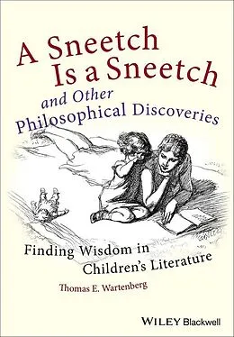 E-Book (pdf) A Sneetch is a Sneetch and Other Philosophical Discoveries von Thomas E. Wartenberg