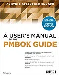 E-Book (pdf) A User's Manual to the PMBOK Guide von Cynthia Snyder Stackpole