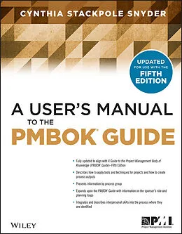 E-Book (pdf) A User's Manual to the PMBOK Guide von Cynthia Snyder Stackpole