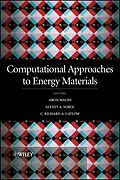 E-Book (pdf) Computational Approaches to Energy Materials von Richard Catlow, Alexey Sokol, Aron Walsh