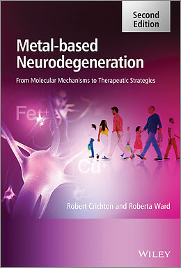 E-Book (pdf) Metal-Based Neurodegeneration von Robert Crichton, Roberta Ward