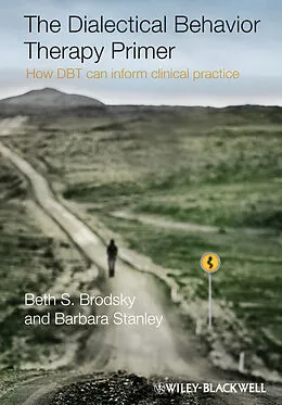 E-Book (pdf) The Dialectical Behavior Therapy Primer von Beth S. Brodsky, Barbara Stanley