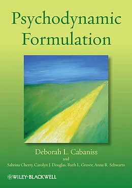 E-Book (pdf) Psychodynamic Formulation von Deborah L. Cabaniss, Sabrina Cherry, Carolyn J. Douglas