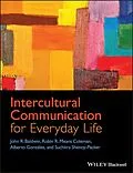 E-Book (pdf) Intercultural Communication for Everyday Life von John R. Baldwin, Robin R. Means Coleman, Alberto González
