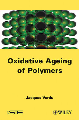 E-Book (pdf) Oxydative Ageing of Polymers von Jacques Verdu
