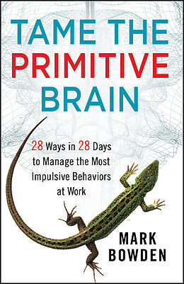 eBook (pdf) Tame the Primitive Brain de Mark Bowden