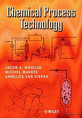 eBook (epub) Chemical Process Technology de Jacob A. Moulijn, Michiel Makkee, Annelies E. van Diepen