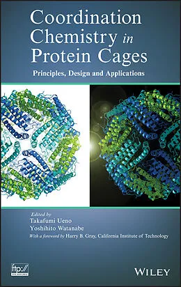 E-Book (epub) Coordination Chemistry in Protein Cages von Takafumi Ueno, Yoshihito Watanabe